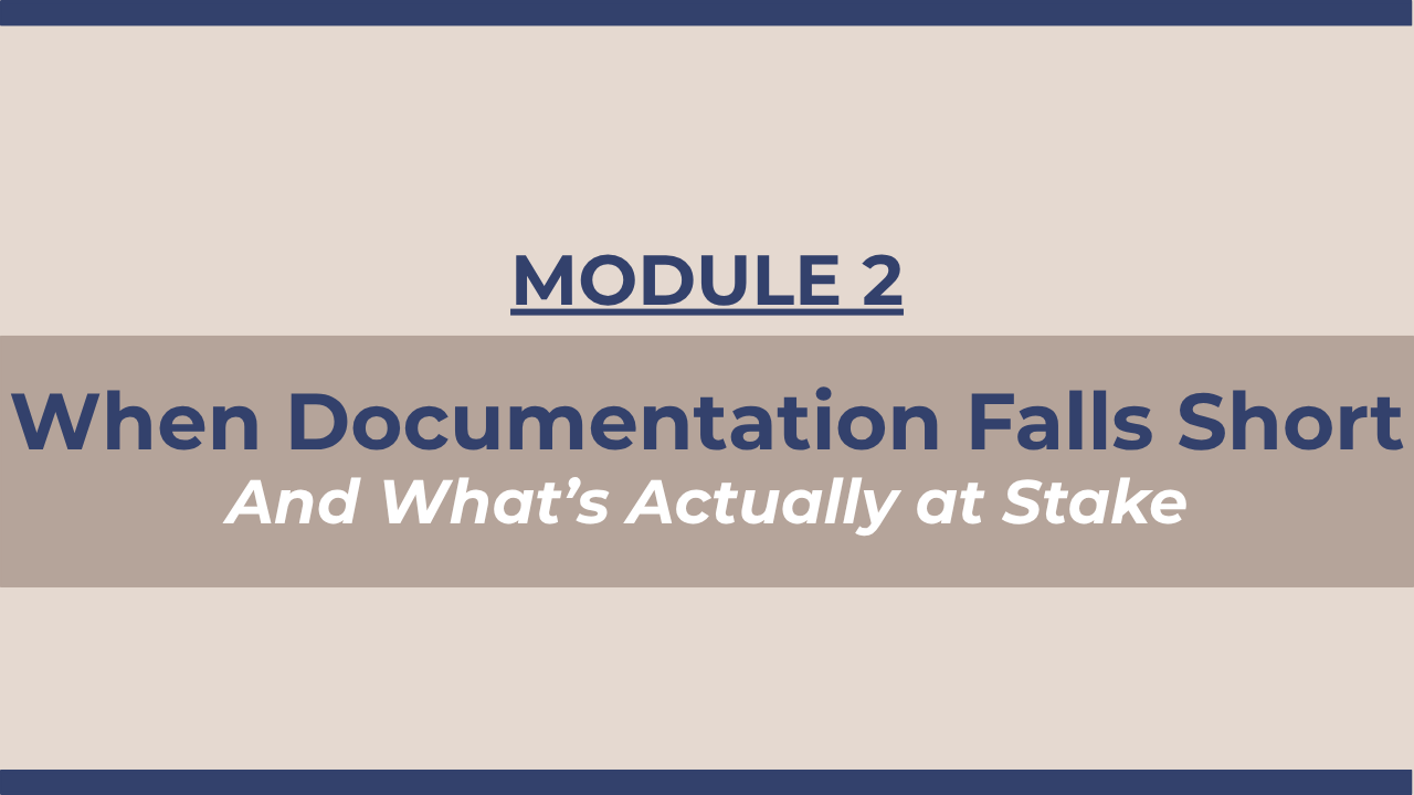 Lesson 2.1 – The Legal Reality of Documentation